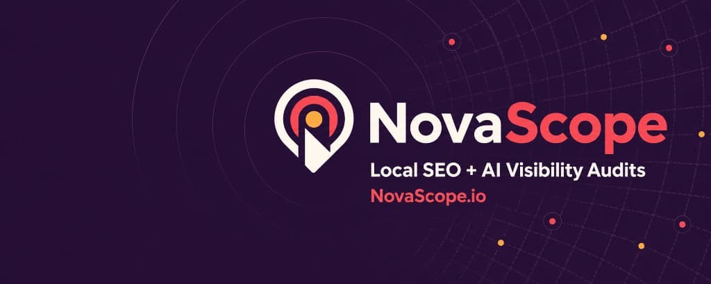 NovaScope — Local SEO + AI Visibility Audits